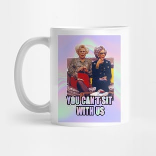 you cant sit with us Mug